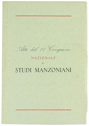ATTI DEL IV° CONGRESSO NAZIONALE DI STUDI MANZONIANI (Lecco, 12-15 settembre 1959).: