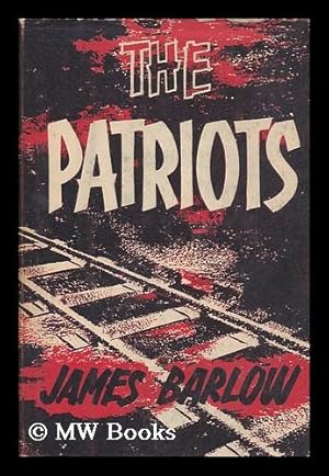 Imagen del vendedor de The Patriots a la venta por MW Books Ltd.