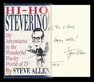Seller image for Hi-Ho, Steverino! : My Adventures in the Wonderful Wacky World of TV / by Steve Allen for sale by MW Books