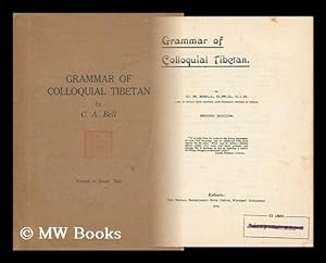 Image du vendeur pour Grammar of Colloquial Tibetan. by C. A. Bell . mis en vente par MW Books Ltd.
