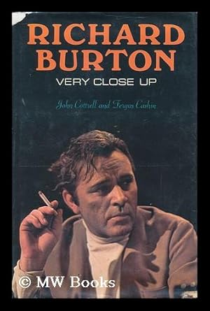 Image du vendeur pour Richard Burton, Very Close Up, by John Cottrell and Fergus Cashin mis en vente par MW Books Ltd.