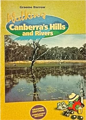 Walking Canberra's Hills and Rivers.