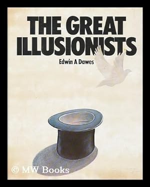 Immagine del venditore per The Great Illusionists / Edwin A. Dawes venduto da MW Books Ltd.