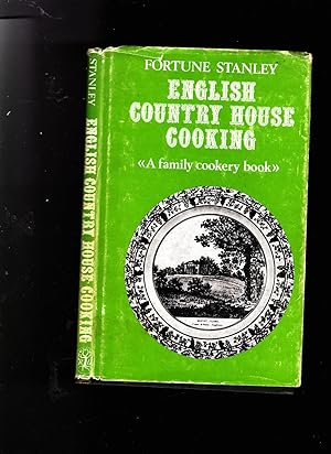 Bild des Verkufers fr English Country House Cooking. A Family Cookery Book zum Verkauf von SAVERY BOOKS