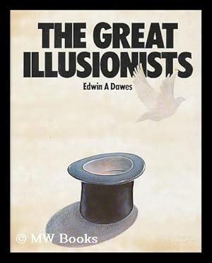 Immagine del venditore per The Great Illusionists / Edwin A. Dawes venduto da MW Books