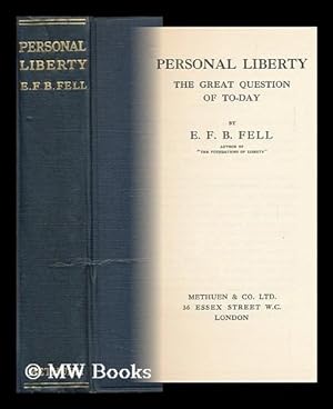 Bild des Verkufers fr Personal Liberty, the Great Question of To-Day, by E. F. B. Fell zum Verkauf von MW Books Ltd.
