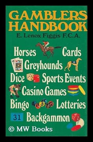Seller image for Gamblers Handbook / E. Lenox Figgis for sale by MW Books Ltd.
