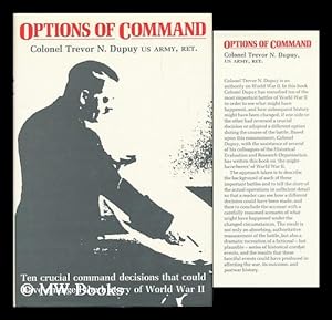 Bild des Verkufers fr Options of Command / by Trevor N. Dupuy zum Verkauf von MW Books