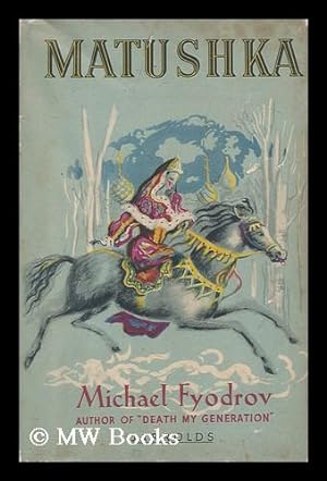 Immagine del venditore per Matushka : a Novel of 18th Century Russia venduto da MW Books Ltd.