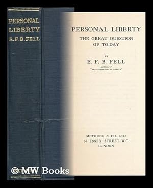 Bild des Verkufers fr Personal Liberty, the Great Question of To-Day, by E. F. B. Fell zum Verkauf von MW Books