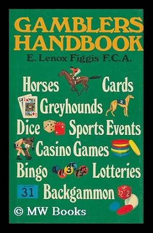 Image du vendeur pour Gamblers Handbook / E. Lenox Figgis mis en vente par MW Books