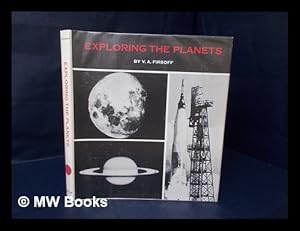 Seller image for Exploring the Planets, by V. A. Firsoff for sale by MW Books