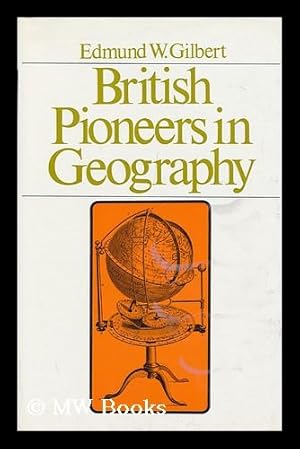 Seller image for British Pioneers in Geography for sale by MW Books Ltd.