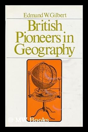 Seller image for British Pioneers in Geography for sale by MW Books