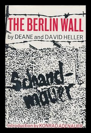 Imagen del vendedor de The Berlin Wall, by Deane and David Heller a la venta por MW Books Ltd.