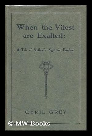 Seller image for When the Vilest Are Exalted for sale by MW Books