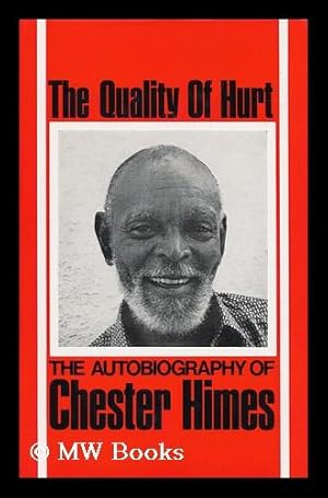 Seller image for The Autobiography of Chester Himes. V. 1. the Quality of Hurt for sale by MW Books Ltd.