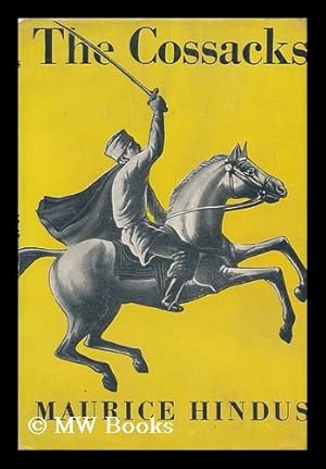 Image du vendeur pour The Cossacks, by Maurice Hindus mis en vente par MW Books Ltd.