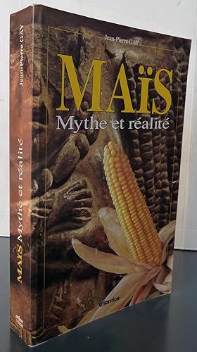 MAIS ; MYTHE ET REALITE