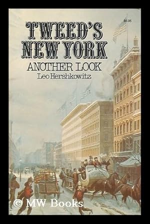 Seller image for Tweed's New York : Another Look / Leo Hershkowitz for sale by MW Books