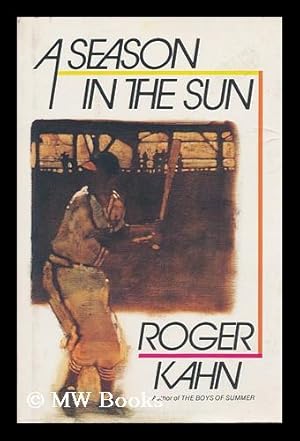 Immagine del venditore per A Season in the Sun / Roger Kahn venduto da MW Books