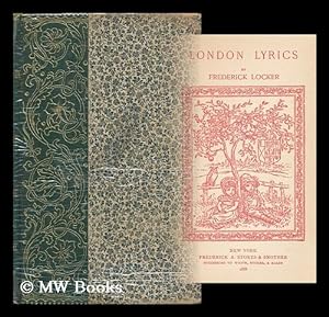 Image du vendeur pour London Lyrics, by Frederick Locker mis en vente par MW Books Ltd.