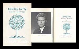 Bild des Verkufers fr Spring Song and Other Poems. by William Aubert Luce. Foreword by Robert Ellis Key zum Verkauf von MW Books Ltd.