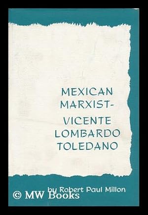 Seller image for Vicente Lombardo Toledano, Mexican Marxist for sale by MW Books Ltd.