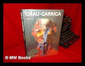 Seller image for Grau-Garriga / Pilar Parcerisas for sale by MW Books Ltd.
