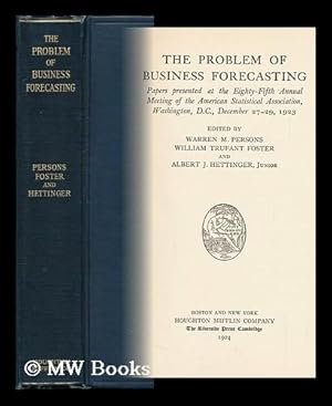 Bild des Verkufers fr The Problem of Business Forecasting; Papers Presented At the Eighty-Fifth Annual Meeting of the American Statistical Association zum Verkauf von MW Books