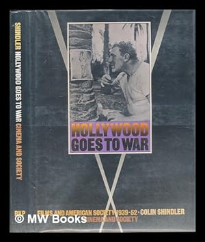 Seller image for Hollywood Goes to War Films and American Society 1939-1952 for sale by MW Books Ltd.