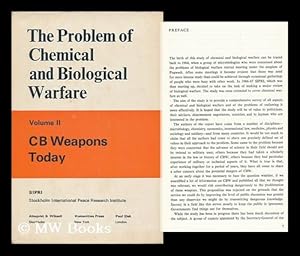 Seller image for The Problem of Chemical and Biological Warfare; a Study of the Historical, Technical, Military, Legal and Political Aspects of CBW, and Possible Disarmament Measures, Volume II. CB Weapons Today for sale by MW Books Ltd.