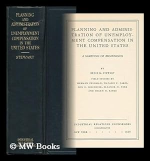 Immagine del venditore per Planning and Administration of Unemployment Compensation in the United States : a Sampling of Beginnings venduto da MW Books Ltd.