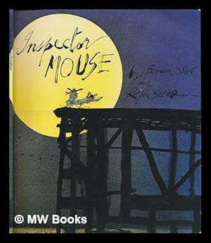 Seller image for Inspector Mouse / by Bernard Stone and Ralph Steadman for sale by MW Books Ltd.