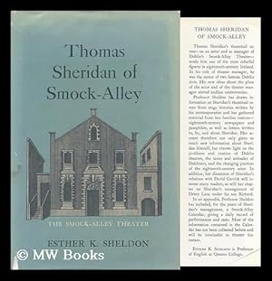 Seller image for Thomas Sheridan of Smock-Alley; Recording His Life As Actor and Theater Manager in Both Dublin and London, and Including a Smock-Alley Calendar for the Years of His Management, by Esther K. Sheldon for sale by MW Books