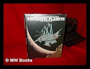 Seller image for Fantastic Planets / [Compiled] by Jean-Claude Suares and Richard Siegel ; Text by David Owen for sale by MW Books Ltd.