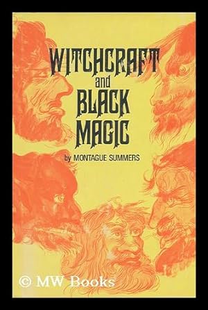 Bild des Verkufers fr Witchcraft and Black Magic, by Montague Summers; Introduction to the Causeway Edition by Michael Lord zum Verkauf von MW Books Ltd.