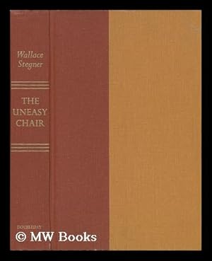 Imagen del vendedor de The Uneasy Chair; a Biography of Bernard Devoto [By] Wallace Stegner a la venta por MW Books