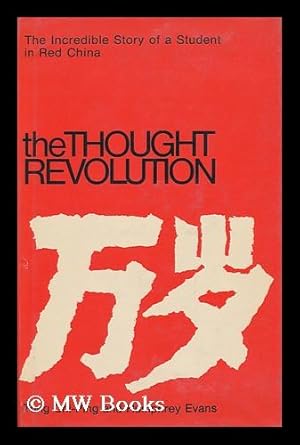 Seller image for The Thought Revolution [By] Tung Chi-Ping and Humphrey Evans for sale by MW Books Ltd.