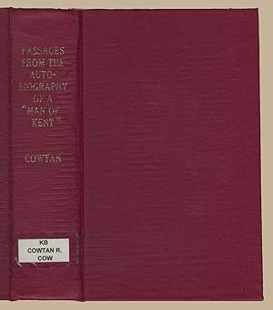 Imagen del vendedor de Passages from The Auto-Biography of a "Man of Kent", together with a few rough pen-and-ink sketches, by the same hand, of some of the people he has met, the changes he has seen, and the places he has visited, 1817-1865 a la venta por Martin Harrison