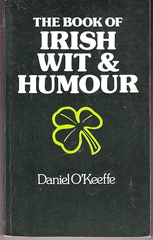 The Book of Irish Wit and Humour