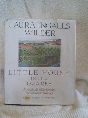 Seller image for Little House in the Ozarks: a Laura Ingalls Wilder Sampler, the Rediscovered Writings for sale by Prairie Creek Books LLC.