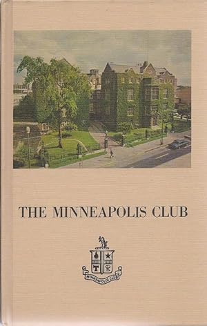 Image du vendeur pour The Minneapolis Club 1883 - 1974 AS NEW minnesotaz mis en vente par Charles Lewis Best Booksellers