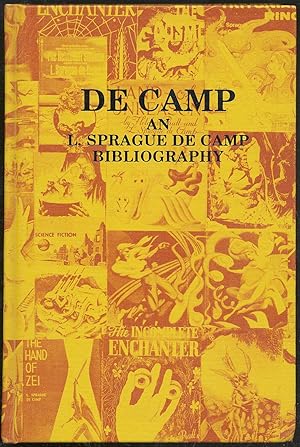 Image du vendeur pour De Camp: An L. Sprague de Camp Bibliography mis en vente par Between the Covers-Rare Books, Inc. ABAA