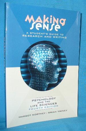 Seller image for Making Sense : A Students Guide to Research and Writing (Psychology and the Life Sciences) for sale by Alhambra Books