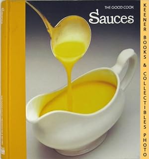 Bild des Verkufers fr Sauces: The Good Cook Techniques & Recipes Series zum Verkauf von Keener Books (Member IOBA)