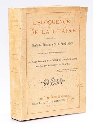 Seller image for L'Eloquence de la Chaire. Histoire littraire de la Prdication. for sale by Librairie du Cardinal