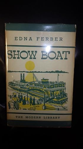 Seller image for SHOW BOAT in Green, yellow & White DJ, 1935. STATED 1ST Modern Library Edition on Copyright Pg for sale by Bluff Park Rare Books