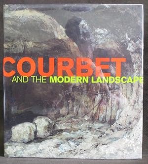 Image du vendeur pour Courbet and the Modern Landscape mis en vente par Exquisite Corpse Booksellers