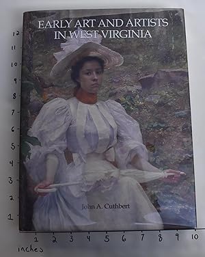 Imagen del vendedor de Early Art and Artists in West Virginia a la venta por Mullen Books, ABAA